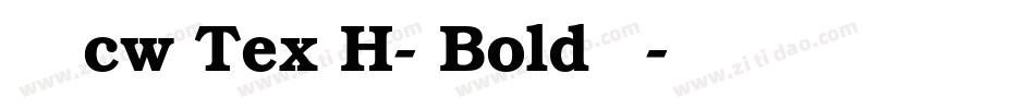 中国台湾cw Tex H- Bold生成器字体转换